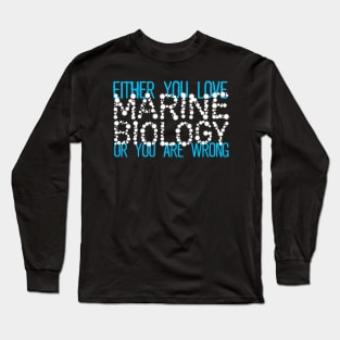 Marine Biology Long Sleeve T-Shirt